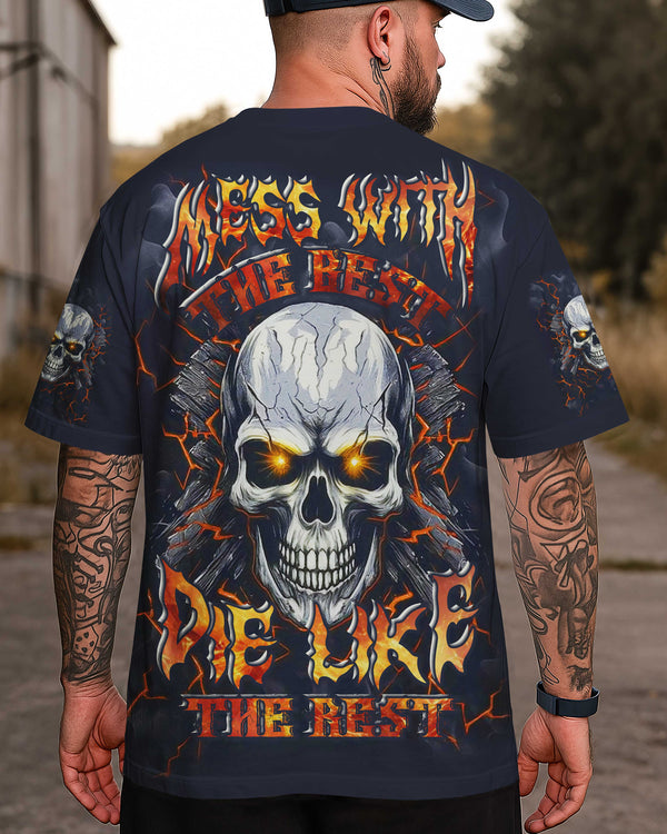 Mess With The Best, Die Like The Rest All Over Print