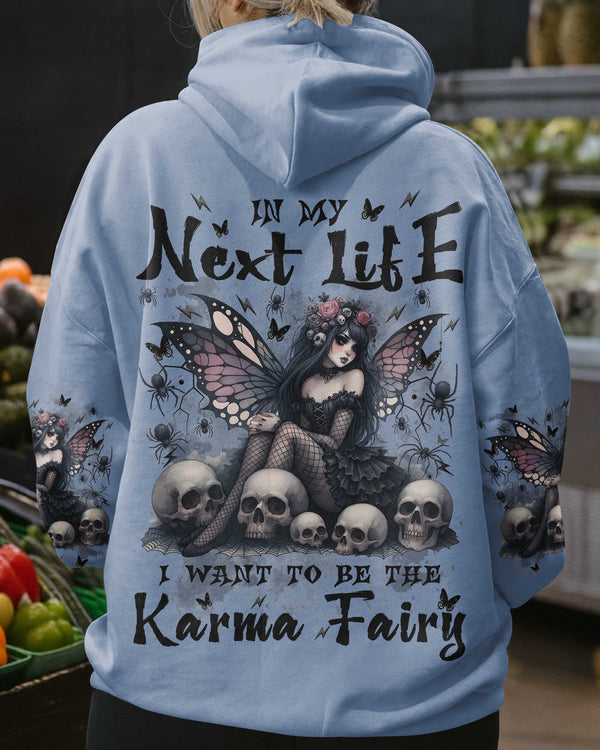 In My Next Life I Want To Be The Karma Fairy Shirt