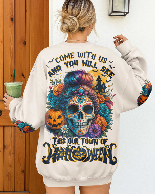 Come With Us And You Will See This Our Town of Halloween Shirt