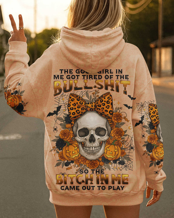 The Good Girl In Me Got Tired Of The Bullshit Shirt