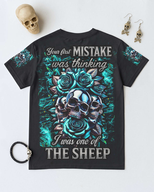 Your First Mistake Was Thinking I Was One Of The Sheep Shirt