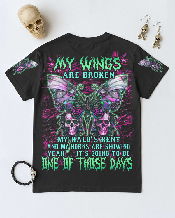 My Wings Are Broken My Halo's Bent And My Horns Are Showing Yeah It's Going To Be One Of Those Days All Over Print T-Shirt