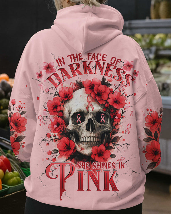 In The Face Of Darkness She Shines In Pink Hoodie