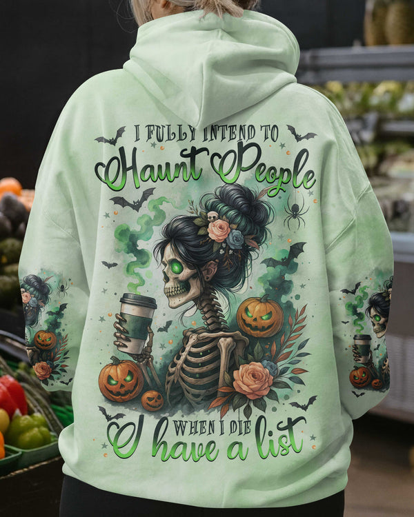 I Fully Intend To Haunt People When I Die I Have A List Shirt