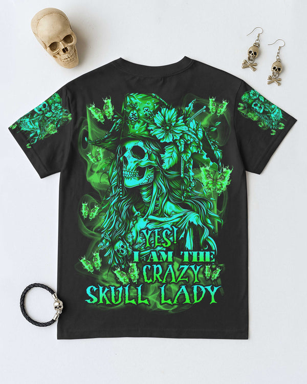 Yes I Am The Crazy Skull Lady Shirt