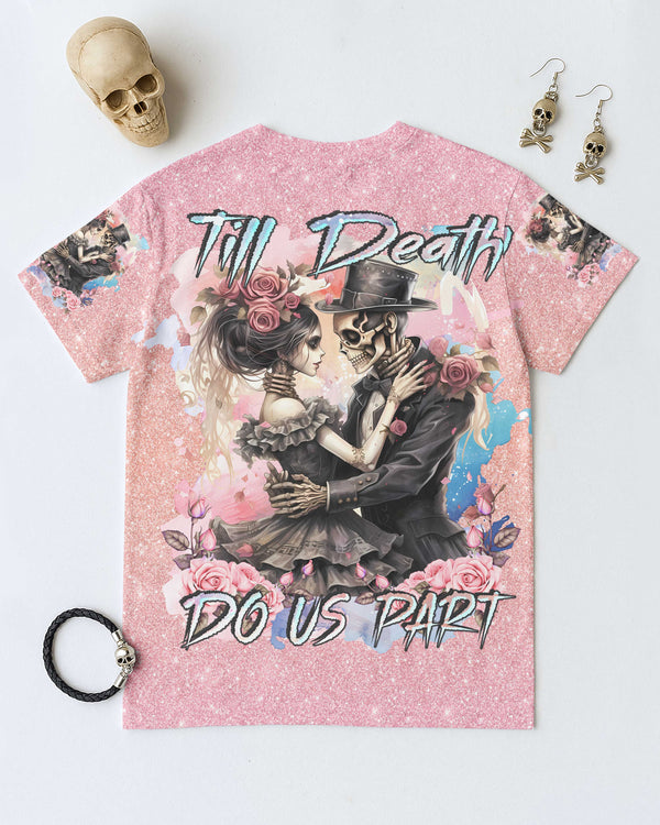 Till Death Do Us Part Shirt