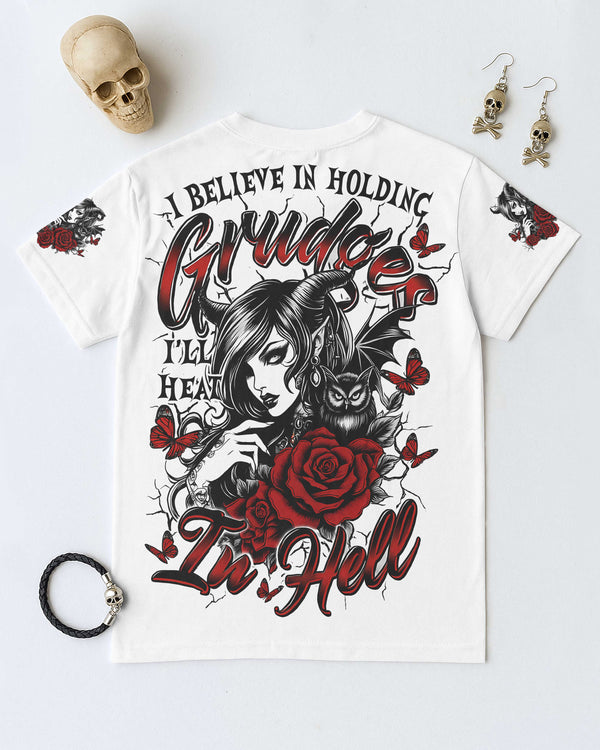 I Believe In Holding Grudges I'll Heal In Hell Shirt