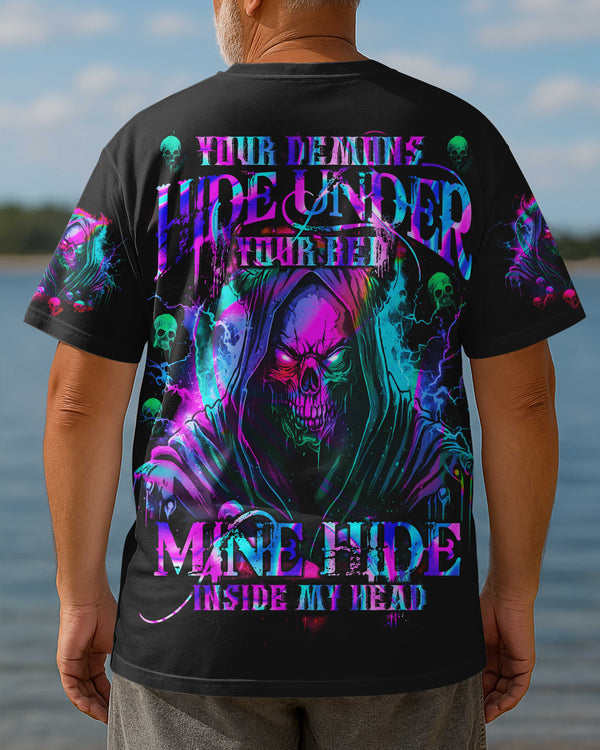 Your Demons Hide Under Your Bed Mine Hide Inside My Head Shirt
