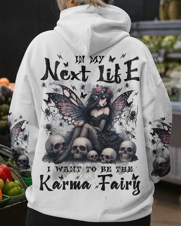 In My Next Life I Want To Be The Karma Fairy Shirt