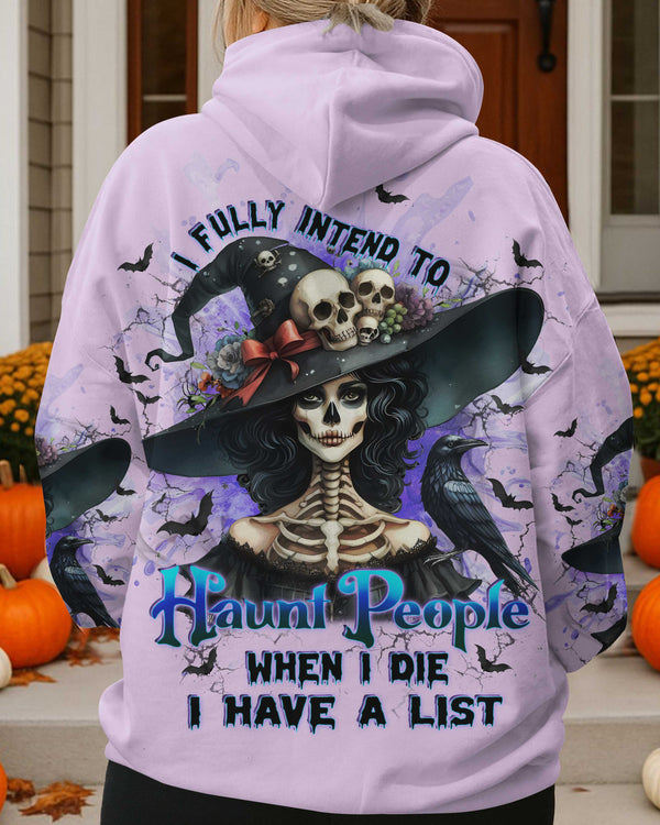 I Fully Intend To Haunt People When I Die I Have A List Shirt