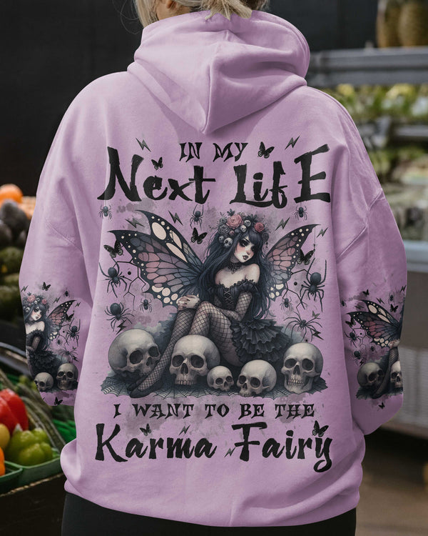 In My Next Life I Want To Be The Karma Fairy Shirt