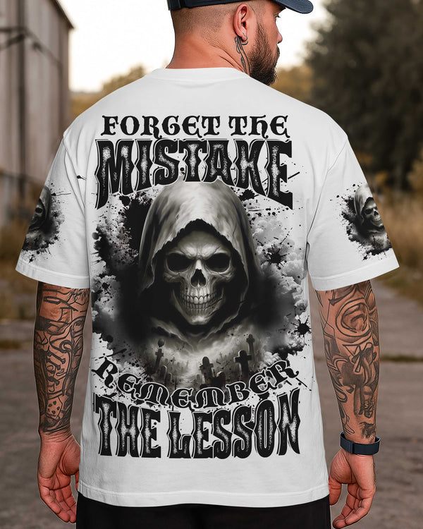 Forget The Mistake Remember The Lesson Shirt