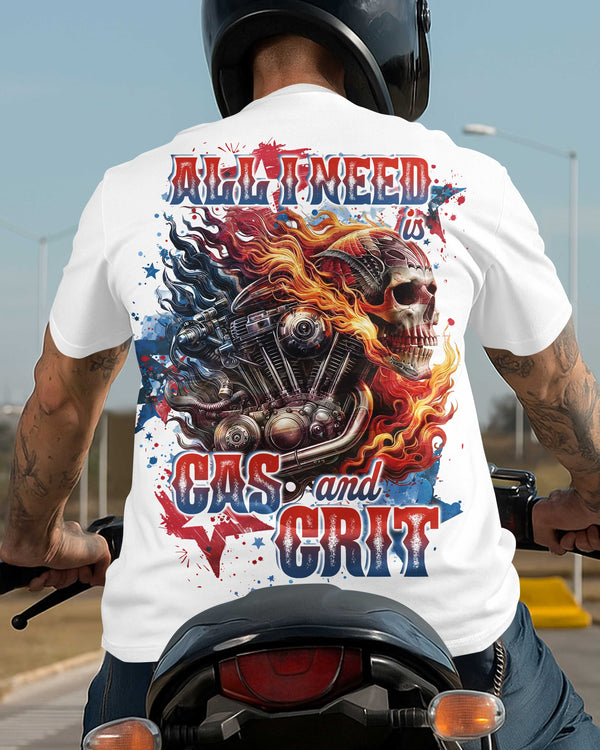 All I Need Is Gas And Grit Shirt