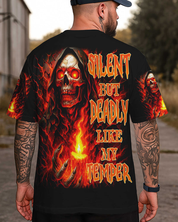 Silent But Deadly Like My Temper Shirt