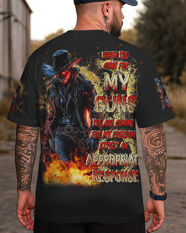 When You Come For My Guns You Are Coming For My Freedom Expect An Appropriate Response Shirt