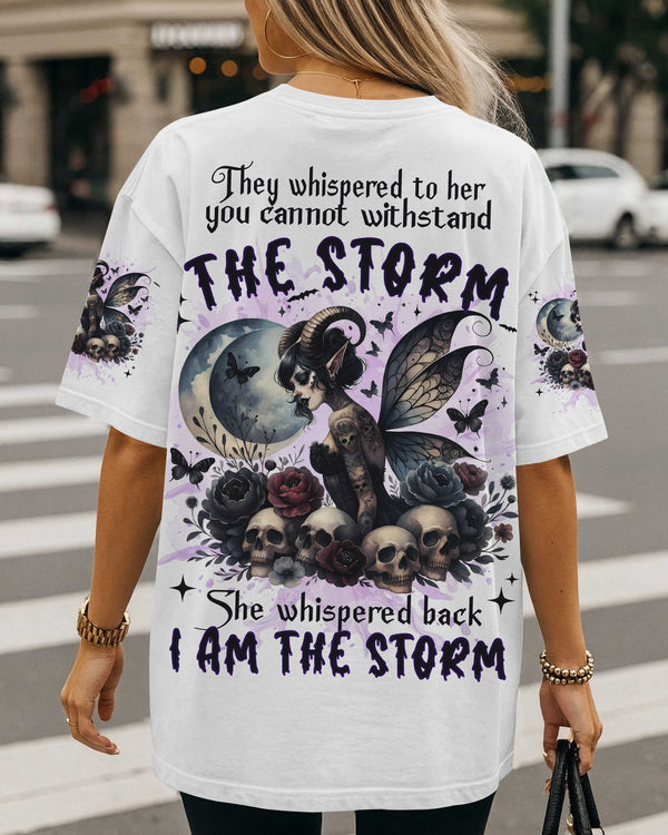 They Whispered To Her You Cannot Withstand The Storm Shirt