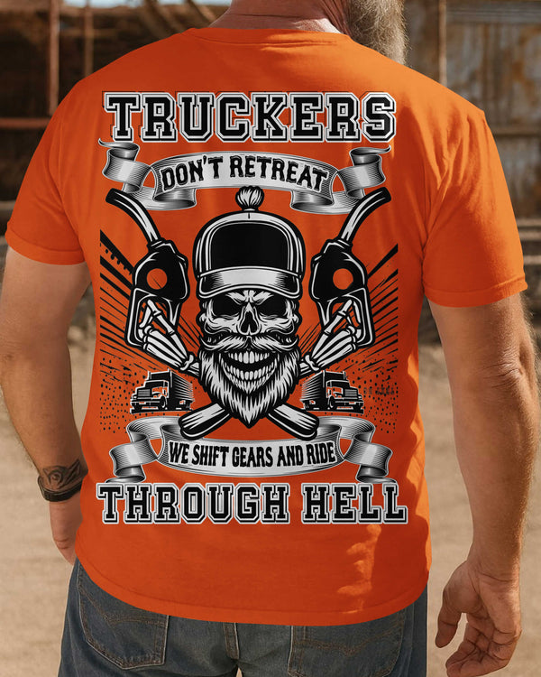 Truckers Don't Retreat We Shift Gears Shirt